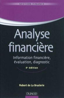 Analyse financière - 4e édition - Information financière et diagnostic