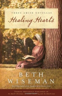 Healing Hearts: A Collection of Amish Romances  