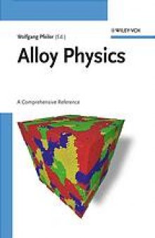 Alloy physics : a comprehensive reference