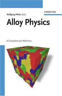 Alloy physics: a comprehensive reference