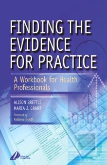 Finding the Evidence for Practice: A Workbook for Health Professionals