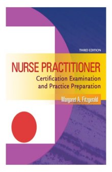 Nurse Practitioner Certification Examination and Practice Preparation, 3rd Edition  