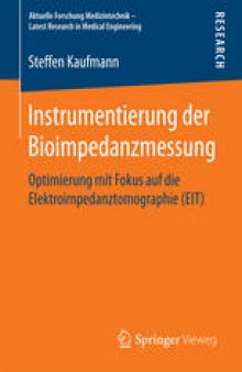 Instrumentierung der Bioimpedanzmessung: Optimierung mit Fokus auf die Elektroimpedanztomographie (EIT)