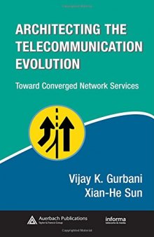 Architecting the Telecommunication Evolution: Toward Converged Network Services