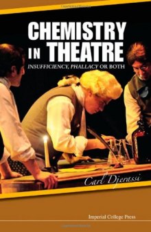 Chemistry in Theatre: Insufficiency, Phallacy or Both