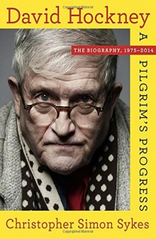 David Hockney : the biography, 1975-2012