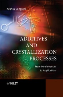 Additives and crystallization processes: from fundamentals to applications