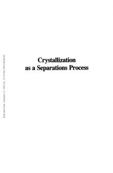 Crystallization as a Separations Process