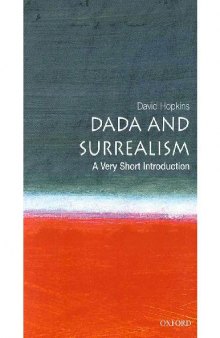 Dada and Surrealism. A Very Short Introduction
