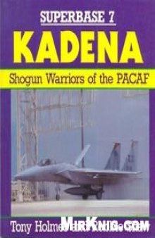 Kadena: Shogun Warriors of the PACAF