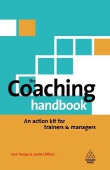 Coaching Handbook: An Action Kit for Trainers and Managers