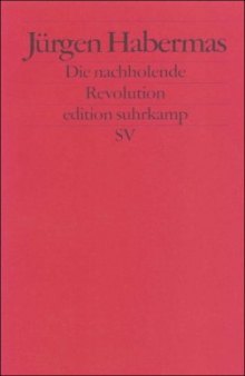 Die nachholende Revolution: Kleine politische Schriften VII (edition suhrkamp)