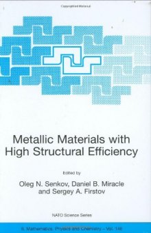 Metallic Materials with High Structural Efficiency 