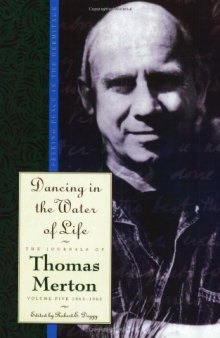 Dancing in the Water of Life (Merton, Thomas  Journal of Thomas Merton)
