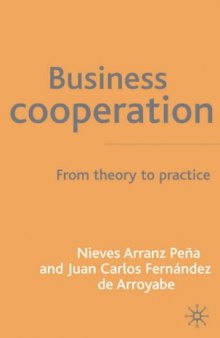 Business Cooperation: From Theory to Practice