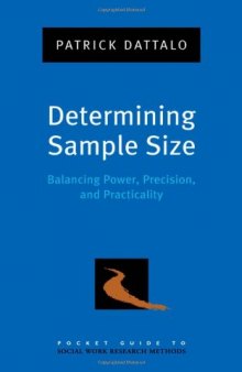 Determining sample size: balancing power, precision, and practicality