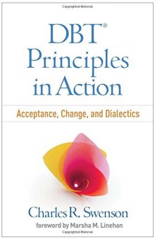 DBT® Principles in Action: Acceptance, Change, and Dialectics
