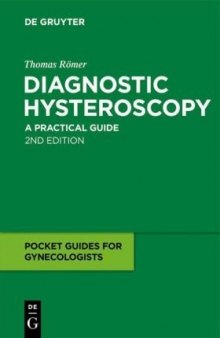 Diagnostic Hysteroscopy: A practical guide, 2nd Edition (Pocket Guides for Gynaecologists)