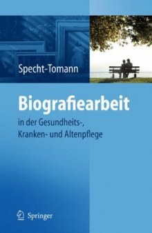 Biografiearbeit: in der Gesundheits-, Kranken- und Altenpflege (German Edition)