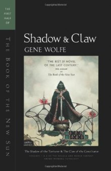 Shadow & Claw: The First Half of 'The Book of the New Sun'  