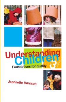Understanding Children: Foundations for Quality