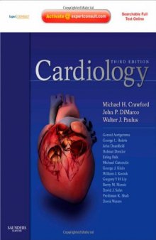 Cardiology: Expert Consult - Online and Print (Cardiology (Mosby)), Third Edition