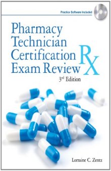 Pharmacy Technician Certification Exam Review (Delmar's Pharmacy Technician Certification Exam Review)  