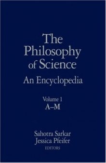 Philosophy of Science: An Encyclopedia