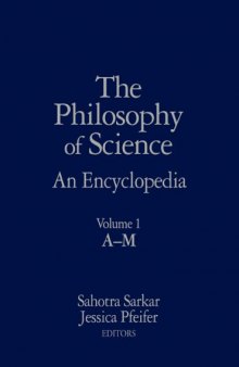 The Philosophy of Science - An Encyclopedia