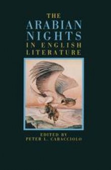 The Arabian Nights in English Literature: Studies in the Reception of The Thousand and One Nights into British Culture
