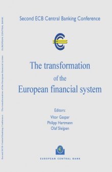 The Transformation of the European Financial System: Second Ecb Central Banking Conference, October 2002, Frankfurt, Germany