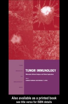 Tumor Immunology: Molecularly Defined Antigens and Clinical Applications (Tumor immunology & immunotherapy)