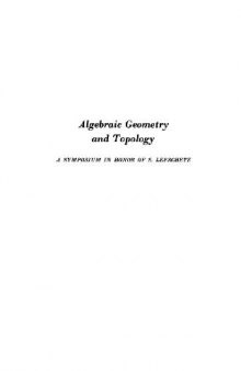 Algebraic geometry and topology. A symposium in honor of S. Lefschetz