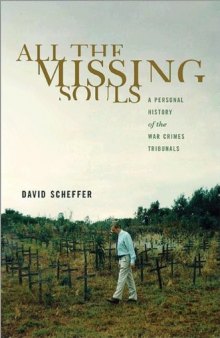 All the Missing Souls: A Personal History of the War Crimes Tribunals