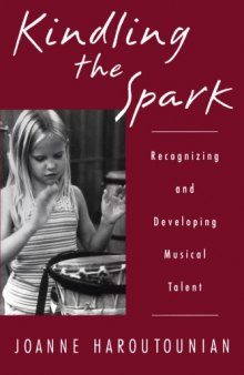 Kindling the Spark: Recognizing and Developing Musical Talent
