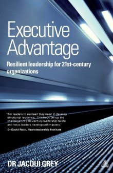 Executive Advantage: Resilient Leadership for 21st-Century Organizations