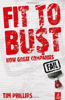 Fit to Bust: How Great Companies Fail  