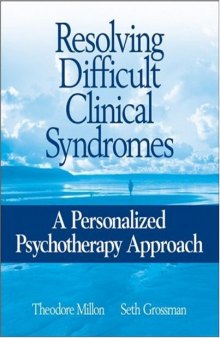 Resolving Difficult Clinical Syndromes: A Personalized Psychotherapy Approach
