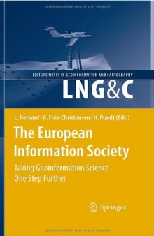 The European Information Society: Taking Geoinformation Science One Step Further