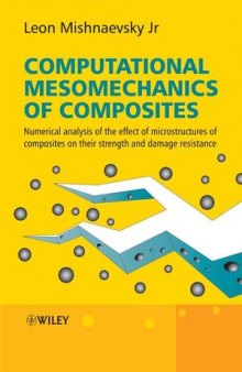 Computational Mesomechanics of Composites: Numerical analysis of the effect of microstructures of composites on their strength and damage resistance