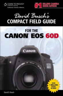 David Busch's Compact Field Guide for the Canon EOS 60D