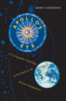 Apollo’s eye: a cartographic genealogy of the earth in the western imagination