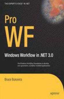 Pro WF: Windows Workflow in .NET 3.0
