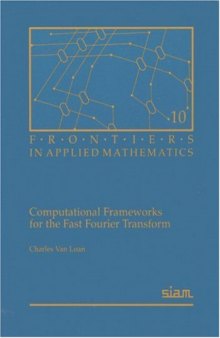 Computational frameworks for the fast fourier transform