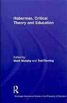 Habermas, critical theory and education