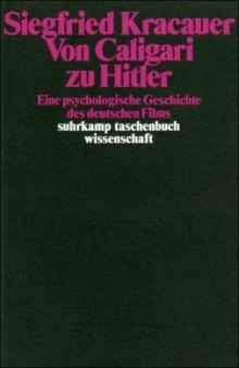 Von Caligari zu Hitler. Eine psychologische Geschichte des deutschen Films.