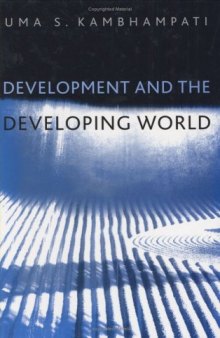 Development and the Developing World: An Introduction  