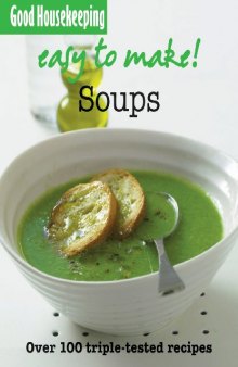 Easy to Make! Soups (Good Housekeeping Easy to Make)  