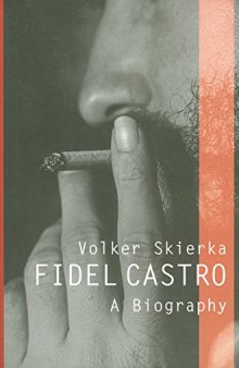 Fidel Castro : a biography