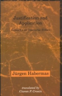 Justification and Application: Remarks on Discourse Ethics